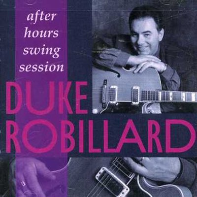 Duke Robillard - After Hours Swing Session CD Album - Used