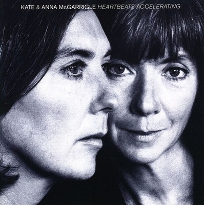 Kate & Anna McGarrigle - Heartbeats Accelerating CD Album - Used