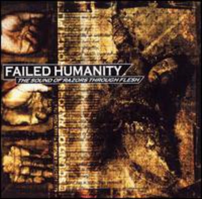 Failed Humanity - Sound of Razors Through Flesh CD Album - Used