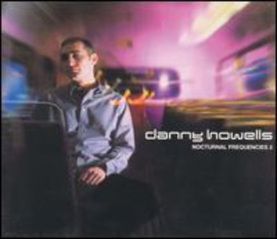 Danny Howells - Vol. 2-Nocturnal Frequencies CD Album - Used