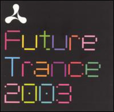 Cream Future Trance 2003 / Various - Cream Future Trance 2003 CD Album - Used