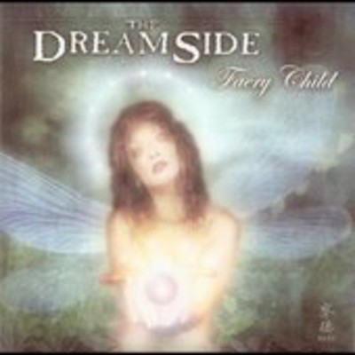 The Dreamside - Faery Child CD Album - Used