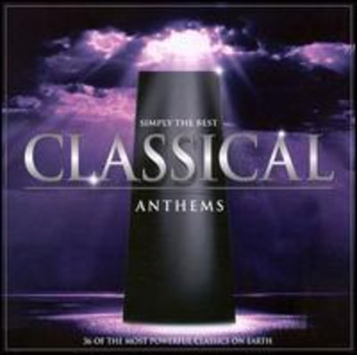 Simply the Best Classical Anthems / Various - Simply the Best Classical Anth CD Album - Used
