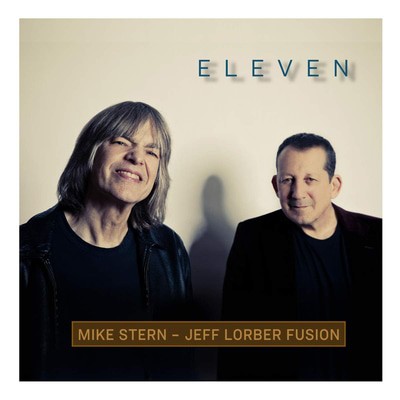 Mike Stern & Jeff Lorber Fusion - Eleven CD Album - Used