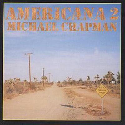 Michael Chapman - Americana 2 CD Album - Used
