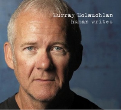 Murray McLauchlan - Human Writes CD Album - Used