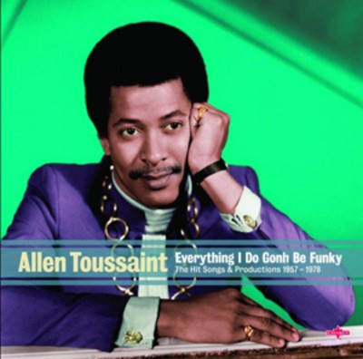 Allen Toussaint - Everything I Do Gohn Be Funky: The Hit Songs & Productions 1957-1969 CD Album - Used