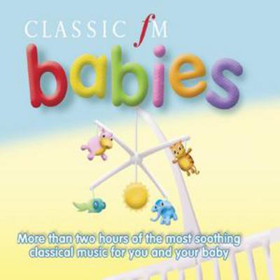 Various Composers - Classic Fm Babies CD Album - Used