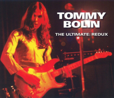 Tommy Bolin — The Ultimate: Redux