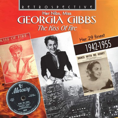 Georgia Gibbs - Her Nibs, Miss Georgia Gibbs: The Kiss of Fire: Her 29 Finest 1942-1955 CD Album - Used