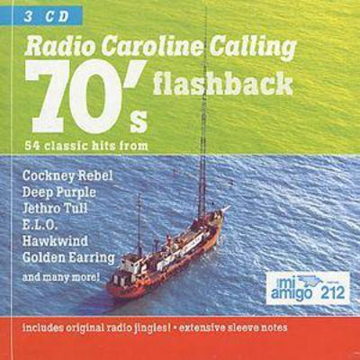 Various - Radio Caroline Calling 70's Flashback CD Album - Used