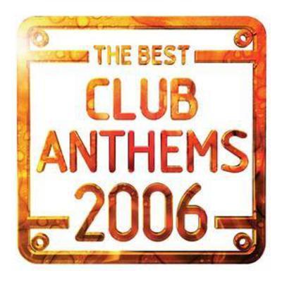 Various Artists - The Best Club Anthems 2006 CD Album - Used