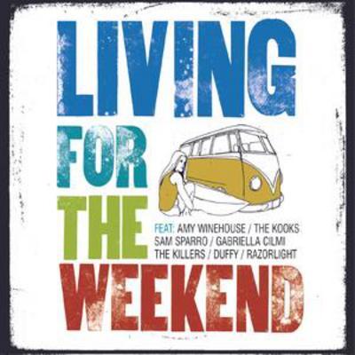 Various Artists - Living for the Weekend CD Album - Used