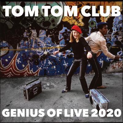 Tom Tom Club — Genius of Live 2020 (RSD 2020)