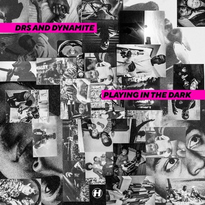 DRS & Dynamite — Playing in the Dark
