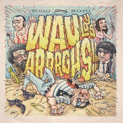Wau y Los Arrrrghs!!! - Todo Roto CD Album - Used