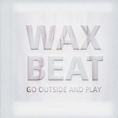 Wax Beat - Go Outside and Play CD Album - Used