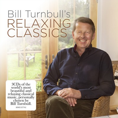 Various Composers - Bill Turnbull's Relaxing Classics CD Album - Used