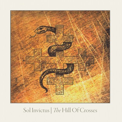Sol Invictus - The Hill of Crosses CD Album - Used