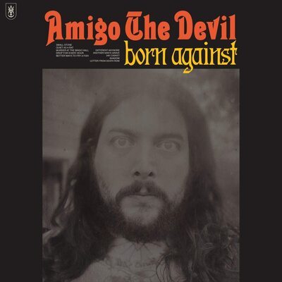 Amigo the Devil — Born Against