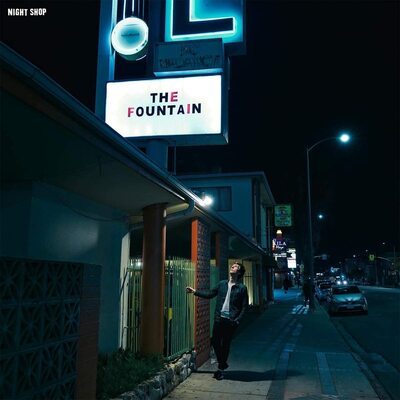 Night Shop — The Fountain