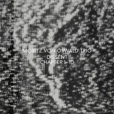 Moritz Von Oswald Trio — Dissent