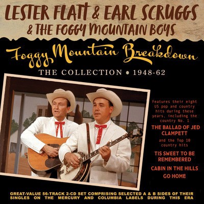 Lester Flatt, Earl Scruggs & The Foggy Mountain Boys - Foggy Mountain Breakdown: The Collection 1948-62 CD Album - Used