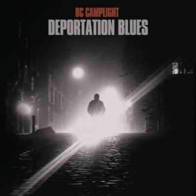 BC Camplight — Deportation Blues