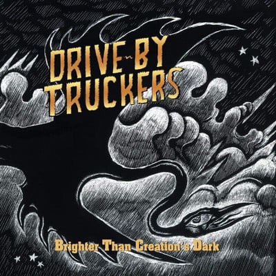 Drive-By Truckers - Brighter Than Creations Dark CD Album - Used