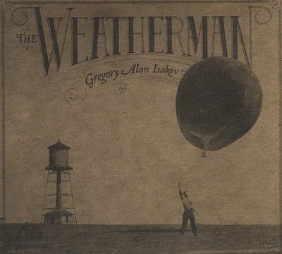 Gregory Alan Isakov — The Weatherman