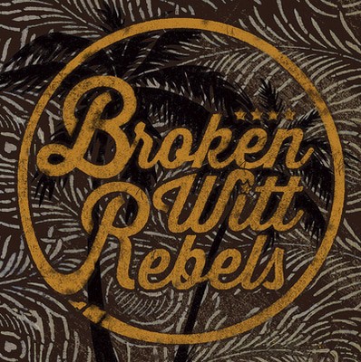 Broken Witt Rebels - Broken Witt Rebels CD Album - Used