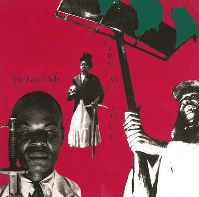 The Gun Club — Fire of Love