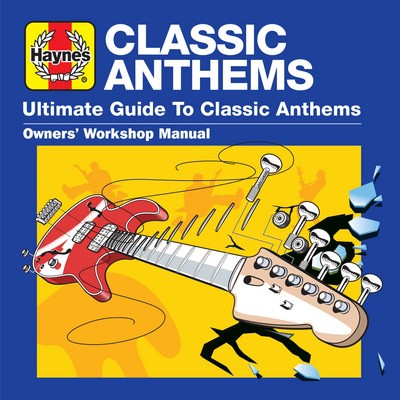 Various Artists - Haynes Ultimate Guide To... Classic Anthems CD Album - Used