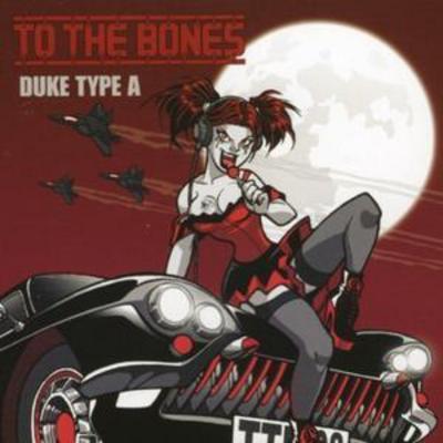 To The Bones - Duke Type A CD Album - Used