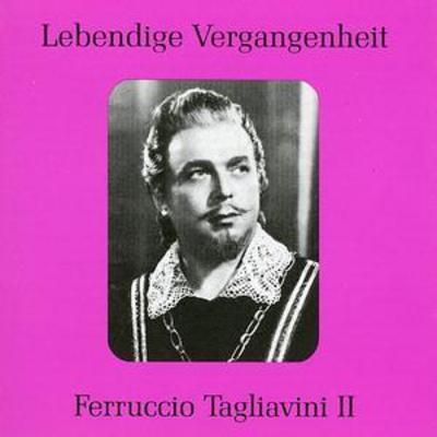 Ferruccio Tagliavini - Lebendige Vergangenheit - Feruccio Tagliavini - Volume 2 CD Album - Used