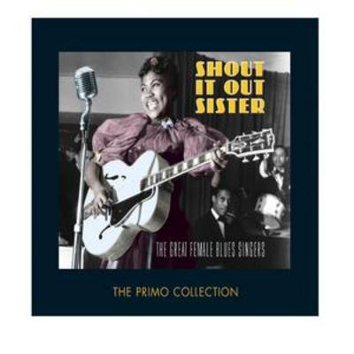 Various Artists - Shout It Out Sister: The Great Female Blues Singers CD Album - Used