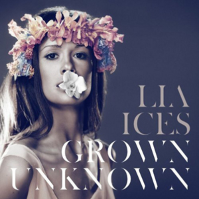 Lia Ices - Grown Unknown CD Album - Used