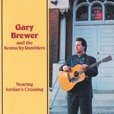 Gary Brewer & The Kentucky Ramblers - Nearing Jordan's Crossing CD Album - Used