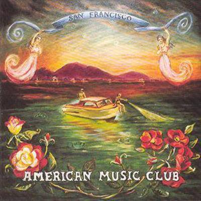 American Music Club - San Francisco CD Album - Used