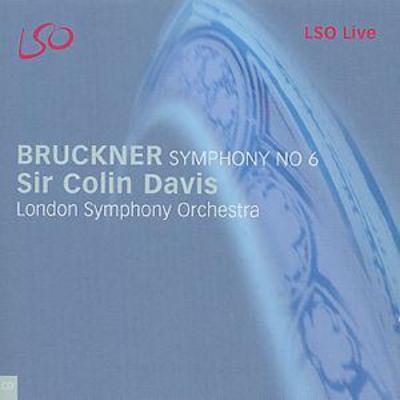 Anton Bruckner - Symphony No. 6 (Davis, Lso) CD Album - Used