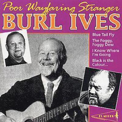 Burl Ives - Poor Wayfaring Stranger CD Album - Used