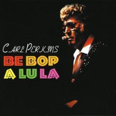 Carl Perkins - Be Bop a Lu La CD Album - Used
