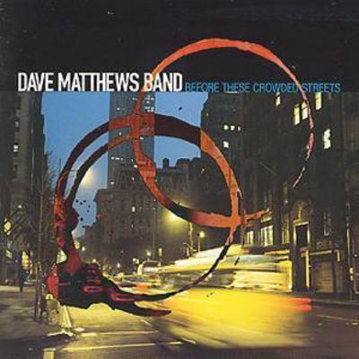 Dave Matthews - Before These Crowded Streets CD Album - Used