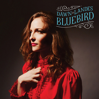 Dawn Landes - Bluebird CD Album - Used