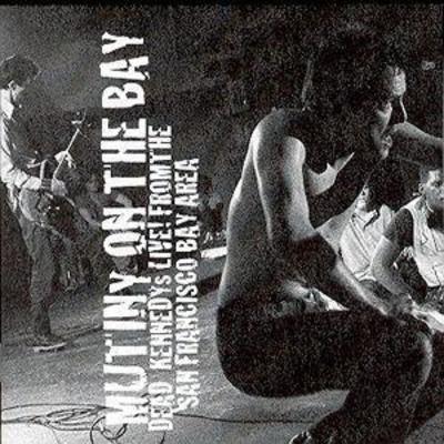 Dead Kennedys - Mutiny On The Bay: DEAD KENNEDYs LIVE! FROM THE SAN FRANCISCO BAY AREA CD Album - Used