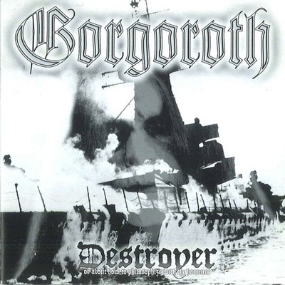 Gorgoroth - Destroyer: Or About How to Philosophize With the Hammer CD Album - Used