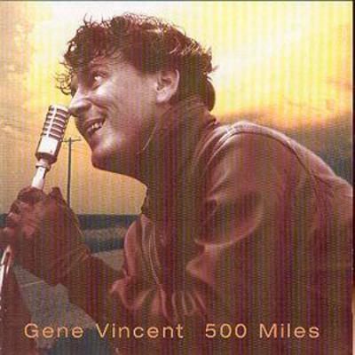 Gene Vincent - 500 Miles CD Album - Used