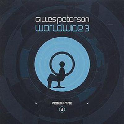 Various Artists - Gilles Peterson Presents Worldwide Volume 3 CD Album - Used
