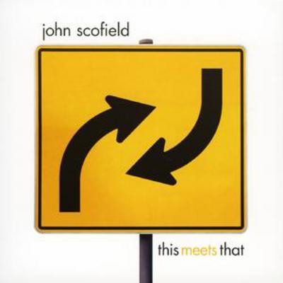 John Scofield - This Meets That CD Album - Used