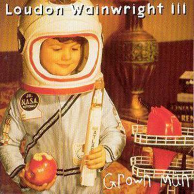 Loudon Wainwright III - Grown Man CD Album - Used
